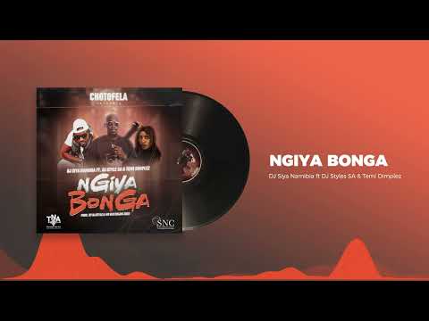 Djsiya Ft Djstyle & Temi Dimplez- NgiyaBonga