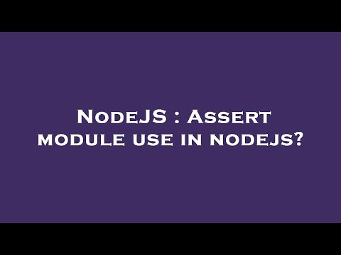 Nodejs Assert Module Use In Nodejs