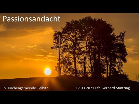 Passionsandacht 17 03 2021