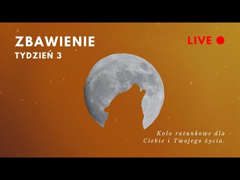 3 tydzień Seminarium Odnowy Wiary: ZBAWIENIE