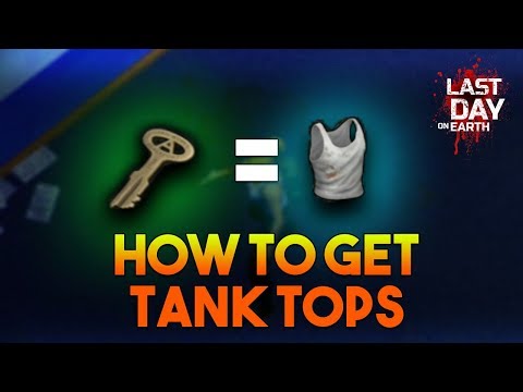 HOW TO GET TANK TOPS  |  LAST DAY ON EARTH: SURVIVAL