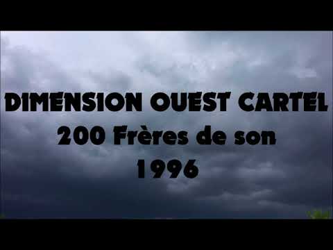 Dimension Ouest Cartel "200 Frères De Son" (1996)