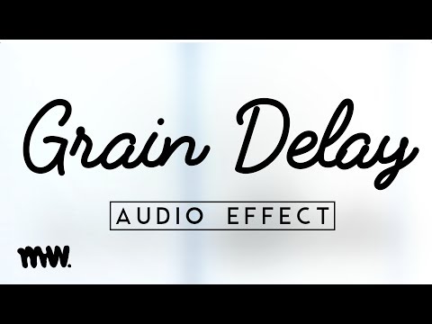 Grain Delay // Audio Effect