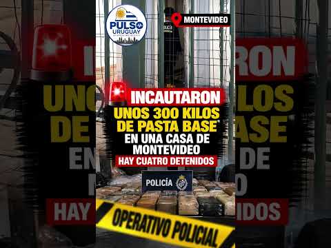 🚨 Incautaron unos 300 kilos de pasta base en una casa de Montevideo: hay cuatro detenidos.