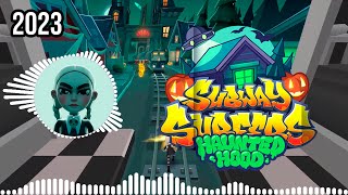 Download lagu SUBWAY SURFERS HAUNTED HOOD 2023 | FULL THEME SONG  HD mp3