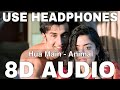 Hua Main (8D Audio) || Animal || Raghav Chaitanya || Pritam || Ranbir Kapoor, Rashmika Mandanna