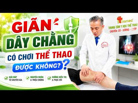 Giãn Dây Chằng Có Chơi Thể Thao Được Không? Đừng Cố Nếu Chưa Biết Điều Này!