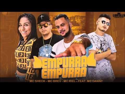 MC SHECK MC BREV MC RIEL FEAT. MC DANNY - EMPURRA EMPURRA