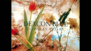 Deacon Blue - Is It Cold Beneath the Hill [?]