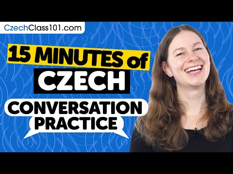 15 Minutes of Czech Conversation Practice - Native Speaking Skills
