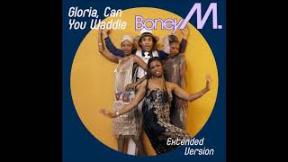 Boney M. - Gloria Can You Waddle (Extended Version)
