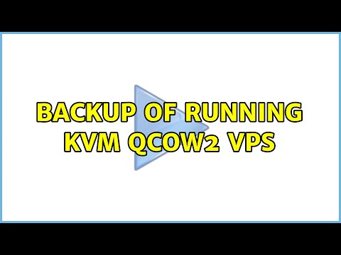 Backup of running KVM qcow2 VPS (2 Solutions!!)