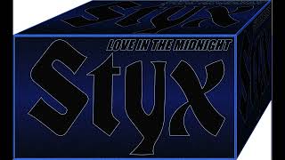 Styx - Love In The Midnight
