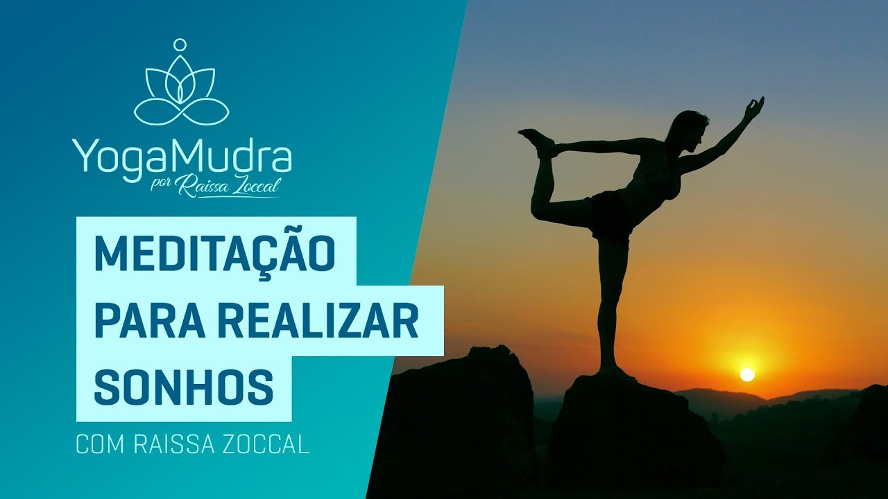 MEDITAÇÃO PARA REALIZAR SONHOS