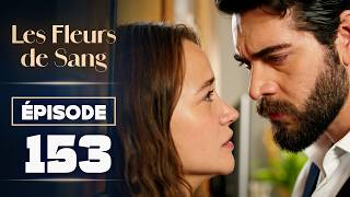 Les Fleurs de Sang – Épisode 153 | Épisode Sous-Titré En Français| Nou