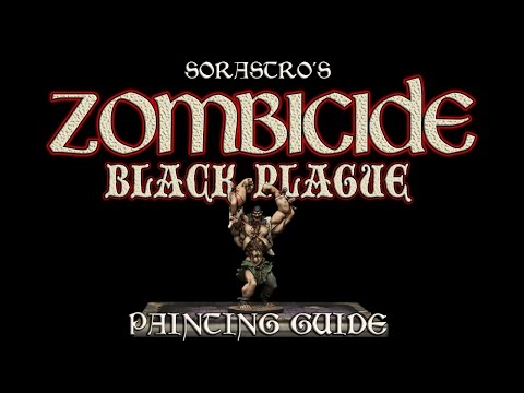 Sorastro's Zombicide: Black Plague Painting Guide Ep.2 - The Abomination