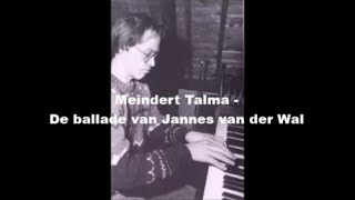 Meindert Talma - De Ballade Van Jannes Van Der Wal video
