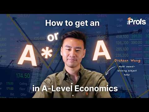 HOW YOU CAN GET AN A*/A IN ECONOMICS A-LEVEL