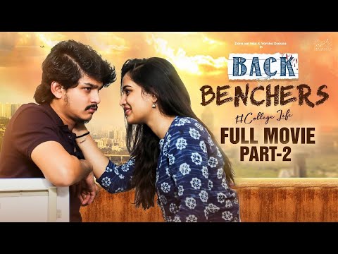 Backbenchers - College Life Full Movie | Part - 2 |Telugu Full Movies | Dora Sai Teja |Varsha Dsouza