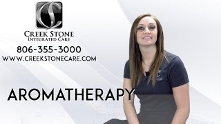 Aromatherapy Massage in Amarillo    Creek Stone Amarillo Massage