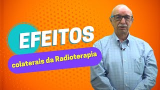 Efeitos colaterais da Radioterapia