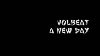 VOLBEAT - A NEW DAY