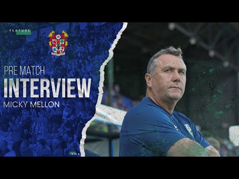 Pre Match | Micky Mellon (Scunthorpe United)