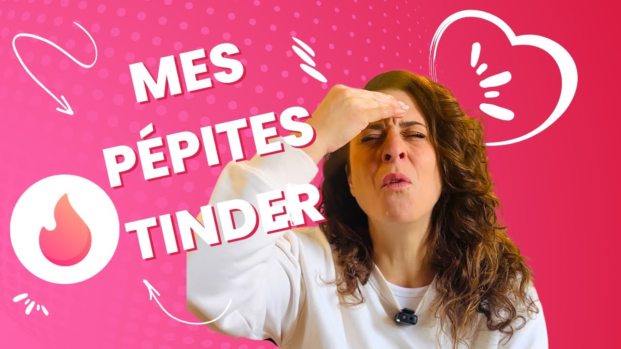 [MES PÉPITES TINDER] Prenez votre popcorn 🍿🤣