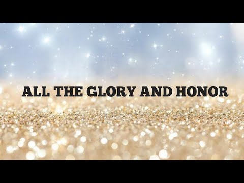 ALL THE GLORY AND HONOR  || We Draw Near Album