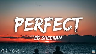 Ed Sheeran - Perfect (Lyrics)