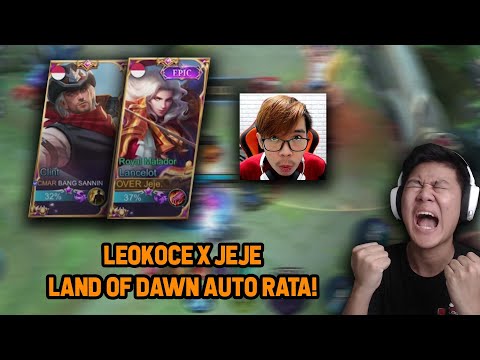 LEOKOCE X JEJE RANKED LAND OF DAWN KETAR KETIR ! AUTO BANTAI - Mobile Legends