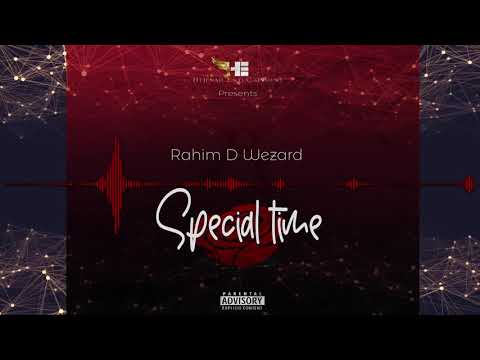 Special Time-Rahim D Wezard
