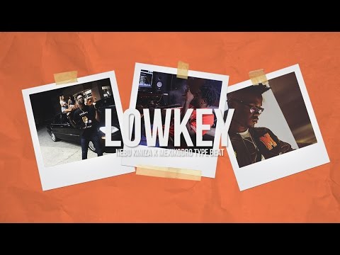 NEBU KINIZA X MEXIKODRO TYPE BEAT - "Lowkey" (Prod. By Rico Finesse)