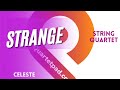 Strange (Celeste) from BRIDGERTON for String Quartet