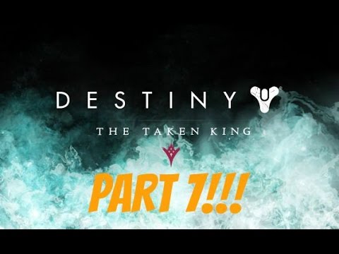 DESTINY THE TAKEN KING WALKTHROUGH PART 7