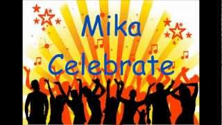 Mika - Celebrate ft. Pharrell Williams Lyrics Video Official