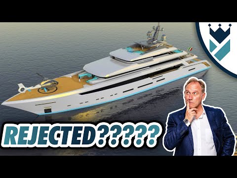 ARE SUPERYACHTS EVER REJECTED???