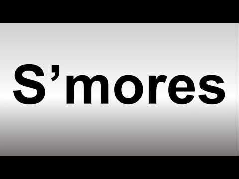 How to Pronounce S’mores