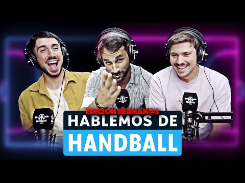 T2:EP26 | HABLEMOS DE HANDBALL | DIEGO Y MARTIN VALERO