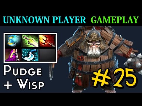 Unknown Player Gameplay #25 Pudge Dagon and Ethereal Blade & Wisp