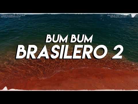 BUM BUM BRASILERO 2 - ( REMIX 2K17 - TOMI DJ )