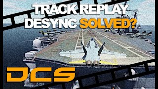 DCS TRACK REPLAY DESYNC SOLUTIONS | Tech Tips