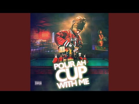 Pour Ah Cup With Me