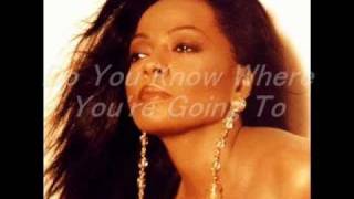 Do You Know Where You&#39;re Going To - Diana Ross