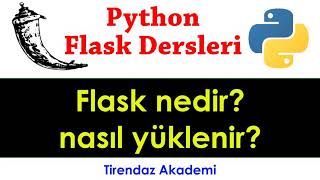 Flask nedir nasıl yüklenir | web tasarım | Web site geliştirme | Python flask de