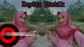 Download lagu VIDEO LAGU DJ KAPTEN CANTIK YANG ENAK DIDENGAR DITELINGA KITA SEMUANNYA. mp3 Download lagu VIDEO LAGU DJ KAPTEN CANTIK YANG ENAK DIDENGAR DITELINGA KITA SEMUANNYA. mp3