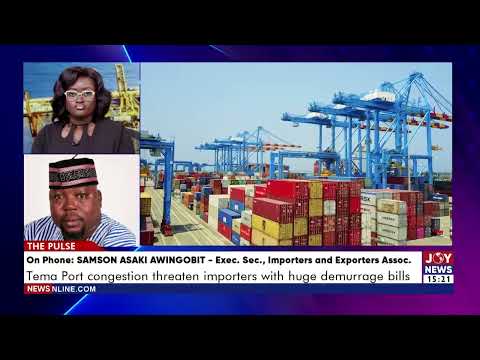 Tema Port congestion threatens importers with huge demurrage bills | The Pulse (17-9-26)