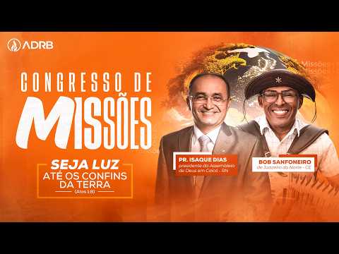 2º DIA DO CONGRESSO DE MISSÕES - 16/05/2026 - ASSEMBLEIA DE DEUS EM RIO BONITO/RJ