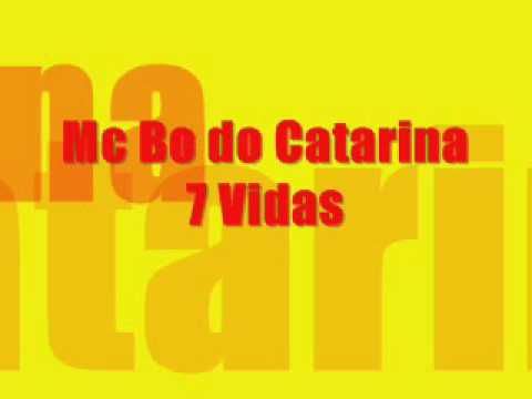 Mc Bo do Catarina - 7 vidas