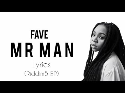 Fave - Mr Man (Official Lyrics)
